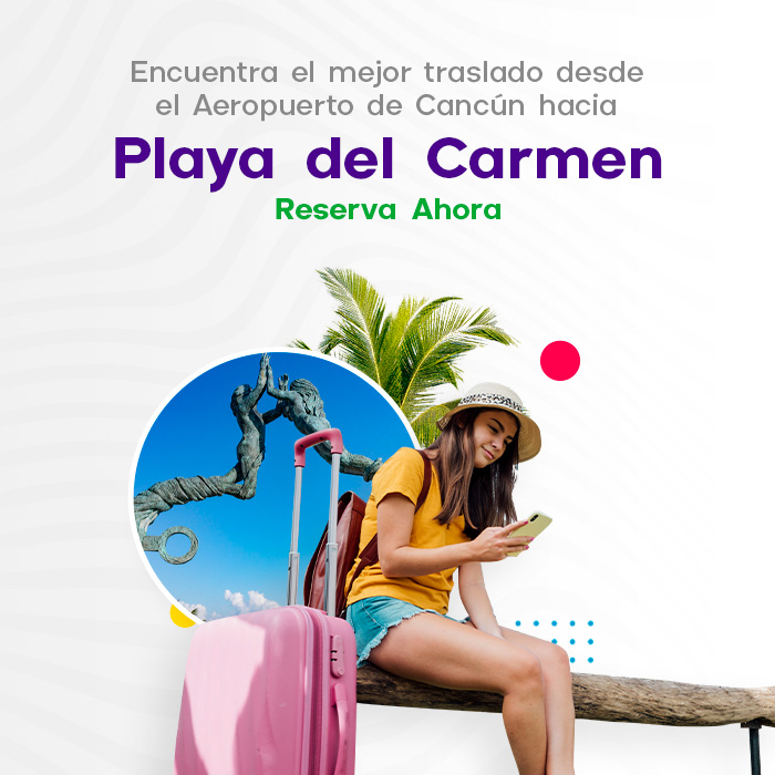 Traslado desde Cancun a Playa del Carmen
